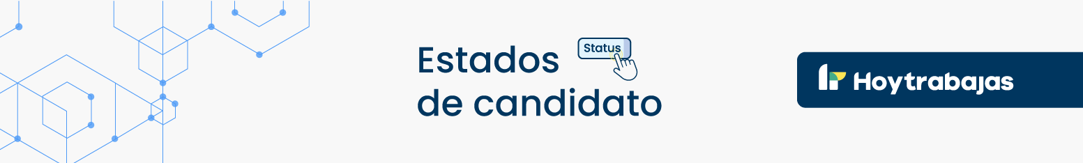 Estados de gestión de candidatos en Hoy Trabajas